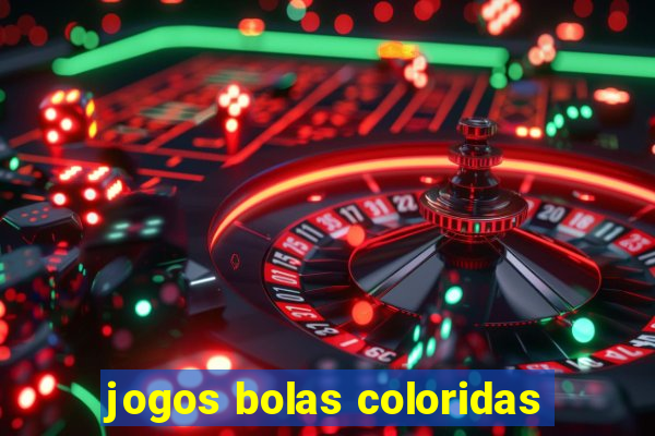 jogos bolas coloridas